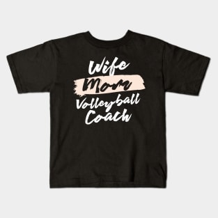Cute Wife Mom Volleyball Coach Gift Idea Kids T-Shirt